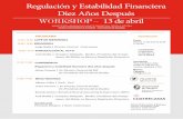 Regulación y E F Diez Años Después - Universidad de Navarra...Diez Años Después WORKSHOP – 13 de abril INFORMACIÓN. Fecha Viernes 13 de abril de 2018 11:30 am. Loca. lización