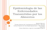 Epidemiología de las Enfermedades Transmitidas por los ...€¦ · Enfermedades Transmitidas por los Alimentos Marcelo Signorini Consejo Nacional de Investigaciones Científicas