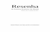 relacoesexteriores.gov.brrelacoesexteriores.gov.br/.../Resenha-1-2015.pdf · Resenha de Política Exterior do Brasil, nº 116, 1º semestre de 2015 2 RESENHA DE POLÍTICA EXTERIOR
