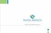 Manual de Identidad Corporativa - Nueva América · En 1983 y tras superar algunos inconvenientes con el nuevo gobierno de Julio Cesar Turbay Ayala, que consideró HISTORIA inadecuada