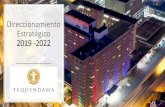 Direccionamiento Estratégico 2019 -2022...DIRECCIONAMIENTO ESTRATÉGICO Sociedad Hotelera Tequendama PROPÓSITO OBJETIVO ESTRATEGIA MISIÓN VISIÓN Consolidar un patrimonio que contribuya