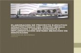 ELABORACIÓN DE PROYECTO EJECUTIVO ARQUITECTÓNICO …sistemafidem.org.mx/DOCUMENTOS/TERMINOS_REFERENCIA/Termi… · Centro México Innovación y Diseño Noroeste AC E DE N ... se