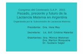 Congreso del Centenario S.A.P. 2011 Pasado, presente y futuro de … · 2015. 7. 9. · Congreso del Centenario S.A.P. 2011 Pasado, presente y futuro de la Lactancia Materna en Argentina