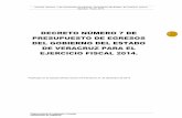 Decreto Egresos 2014 - Veracruz...Publicado en la Gaceta Oficial número 514 de fecha 31 de diciembre de 2013 Decreto Número 7 de Presupuesto de Egresos del Gobierno del Estado de