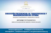 DIRECCIÓN PRESIDENCIAL DE TRANSPARENCIA Y …gobiernoabiertohonduras.org/descargas/PPT_GIRAS... · INFORME FOTOGRÁFICO GIRAS DE VALIDACION DE AVANCES II PAGAH 2014-2016 DIRECCIÓN