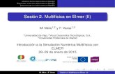 Sesión 2. Multifísica en Elmer (II) - Universidade de Vigo · Sesión 2. Multifísica en Elmer (II) M. Meis1;2 y F. Varas1;3 1Universidad de Vigo, 2Vicus Desarrollos Tecnológicos,