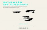 ROSALÍA DE CASTRO · ROSALÍA DE CASTRO 1837-2017 180 aniversario do nacemento de Rosalía Recompilación de artigos sobre Rosalía de Castro publicados no semanario Sermos Galiza