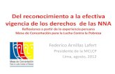 Del reconocimiento a la efectiva vigencia de los derechos de ... Arnillas - Del...Federico Arnillas Lafert Presidente de la MCLCP Lima, agosto, 2012 Punto de Partida Común •La situación