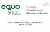PROGRAMA ELECTORAL MUNICIPAL SEVILLA 2015€¦ · 1. Sevilla solar: implantaremos de forma progresiva el autoconsumo de energía . 2. Implantación de la movilidad sostenible, la