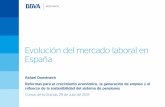 Evolución del mercado laboral en España - BBVA Research...Evolución del mercado laboral 29 de Julio de 2013 Página 3 Empleo y actividad en España durante la crisis España: tasa