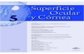 ISSN 2013-0465 - Número 5 - Junio 2010 · 2015. 2. 4. · Editorial 3 Superf Ocul Córnea. 2010;5:3-5 La película lagrimal debe su importancia al papel que desempeña como protectora