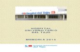 HOSPITAL UNIVERSITARIO DEL TAJO MEMORIA 2015€¦ · CONSEJERÍA DE SANIDAD – COMUNIDAD DE MADRID 7 Zona de Influencia El Hospital Universitario del Tajo atiende a una población