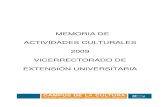 MEMORIA VEU 2009 - UCAextension.uca.es/wp-content/uploads/2017/10/2498.pdf · 1.1. CUADRANTE GENERAL DE ACTIVIDADES (INFOGRAFÍA) Año 2009 Año 2008 Año 2007 Año 2006 Año 2005
