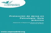 Protección de datos en Psicología: Guía práctica...Documento de seguridad e implantación de medidas de seguridad Facilitar derechos ARCO Auditoría bienal (nivel medio y alto)
