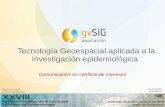 Tecnología Geoespacial aplicada a la Investigación ...downloads.gvsig.org/download/documents/reports/gvSIG_Epidemiol… · Salud y seguridad humanas, considerando la distribución