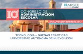 TECNOLOGÍA BUENAS PRÁCTICAS UNIVERSIDAD …arsee.org.mx/wp-content/uploads/2017/10/S2-1-C-SOFIA-CERVANTES-UANL.pdfManejo de Herramientas Tecnológicas de Vanguardia para Procesos