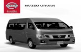 NV350 URVAN - Autoland · Nissan NV350 Urvan te ayuda a alcanzar un máximo nivel de productividad y desempeño, satisface tus necesidades y capta la atención de tus clientes. Su
