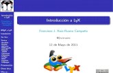 Introducción a L Y X - WordPress.com · 2011. 5. 12. · GNU/Linux (Ubuntu) Desde repositorios de Ubuntu,LaunchPadoGetDeb. **Versión L Y X 2.0beta:RepositoriosoCompilando Windows