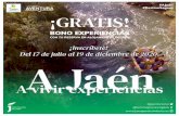 ¡Inscríbete! Del 17 de julio al 19 de diciembre de 2020. A Jaén...A vivir experiencias A Jaén ¡Inscríbete! Del 17 de julio al 19 de diciembre de 2020. ¡GRATIS! BONO EXPERIENCIAS