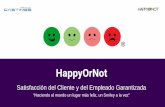 HappyOrNot - Castings Méxicocastingsmexico.com/wp-content/uploads/2017/04/castings_happyornot.pdfFelicidad Aumentar la felicidad de los clientes y empleados es lo que hacemos. Las