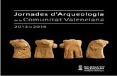 Jornades d’Arqueologia de la Comunitat Valencianarecuperació, investigació, conservació i difusió del patrimoni cultural de la Comunitat Valenciana. Per això, pràcticament
