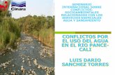 SEMINARIO INTERNACIONAL SOBRE CONFLICTOS- … · El Conflicto Construcción de en un sistema de acueducto en el río Pance para abastecer de agua a los habitantes de la zona sur de