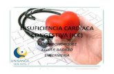 INSUFICIENCIA CARDIACA CONGESTIVA (ICC) · Se define insuficiencia cardiaca congestiva como la alteración estructural y funcional del corazón que incapacita al ventrículo en su