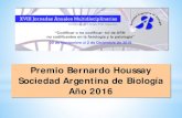 Premio Bernardo Houssay Sociedad Argentina de Biología Año 2016 · 2016. 12. 20. · "Premio Bernardo Houssay 2016" «Las funciones antioncogénicas de p21 exceden y preceden a
