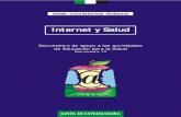 Internet y Salud · Internet y Salud. Documento de apoyo a las actividades de Educación para la Salud 10. Mérida, Marzo 2007. Autora: Ana María Cordón Arroyo (1) . Coordinadores