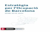 Estratègia per l’Ocupació de Barcelona...Estratègia per l’Ocupació de Barcelona (EOB 2016-2020) 5 Taxes d’activitat, ocupació i atur II trimestre 2016. En % s/ població