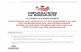 ESTUDIO DE IMPACTO ECONÓMICO DE DETERMINADAS INVERSIONES PÚBLICAS EN MUNICIPIOS DE ...observatorio.dip-badajoz.es/documentos/BULLET POINTS... · 2018. 10. 18. · amplio ámbito