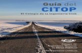 Guía del CITOP · Promoción de la función social del Ingeniero Técnico de Obras Públicas o Ingeniero Civil y el reconocimiento de su prestigio, dignidad y contenido esencial.