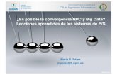 ¿Es posible la convergencia HPC y Big Data? Lecciones ...web.fdi.ucm.es/posgrado/conferencias/MariaSPerez-slides.pdf · Seminarios UCM, 11/04/2019 DIAPOSITIVA4 Diferencias históricas
