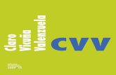 CVV Constructora · 2013. 7. 14. · y medio ambiente • Sistema de gestión integrado • Proyecto de gestión y productividad • Control de proyectos y ... nuestro actuar y nuestro