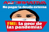 FMI: la peor de las pandemias · • SANTIAGO DEL ESTERO: La Plata 238 Tel.(0385) 434-2367, Capit al • Soler 5 47 Tel. (0385) 42 7- ... Cinismo de sobra. Porque fue él mismo quien