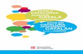 CATALÀ...2012/02/06  · 6 7 El Govern de Catalunya treballa per promoure la convivència lingüística en l’àmbit públic i per garantir l’acollida de les persones nouvingudes.