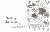 mesa y Sobhanesa '83 · 2016. 8. 14. · mesa y sobhanesa '83 . men ui) mf,jillones dia con rellenos sobr canto poesia e s de ocasion champiÑon champiféon al - presentadores - casero