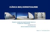 CLÍNICA IMQ ZORROTZAURRE - Fundación DINTEL · Ser un centro de prestigio consolidado e innovador, referente de la sanidad privada en el País Vasco, diferenciado por la excelencia