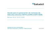 Generación online SEPA - Banco Sabadell · Gestión de acreedores 3.- Gestión de deudores, mandatos y adeudos 4.- Generación de remesas 5.- Envío y firma de ficheros ... Para