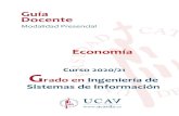 Guía Docente - UCAVILA · 2020. 9. 9. · Guía docente de Economía . 4 . 4 . 2.1. COMPETENCIAS BÁSICAS Y GENERALES G2. Capacidad para dirigir las actividades objeto de los proyectos