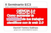 II Seminario EC3 - E-LIS repositoryeprints.rclis.org/14102/1/Torres-Salinas,_D-Como_aumentar...Blogging Microblogging Red Social Repositorio ppt Repositorio Estrategia de difusión