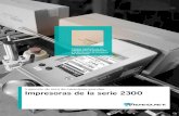 I mpresoras de la serie 2300 - Spanish... · I mpresoras de la serie 2300 Calidad constante de los ... La innovadora tecnología de las impresoras de la serie 2300 mantiene una ...