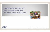 Presentacion ORGANIZACIONES DE ALTO RENDIMIENTO RENDIMIENTO/PRESENTACIO… · Acerca de las Organizaciones de Alto Rendimiento. 4 Elementos del trabajo •Definición de los procesos