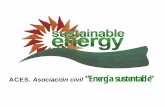 ACES “Energía sustentable”w.uces.edu.ar/.../2013/09/Las_Energias_Renovables_pros_y_contras.… · necesarios para combatir eficazmente la emisión de GEI , debido a las particularidades