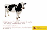 XII Jornadas Técnicas vacuno de leche Lugo, 13 de …srvcloudseragro.opensoftsi.es:81/xornadas/media/...– 95 compradores de leche “ comercializadores ”; de ellos, 76 eran cooperativas