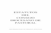 ESTATUTOS DEL CONSEJO DIOCESANO DE PASTORAL · pone de relieve el Directorio para el ministerio pastoral de los Obispos: “es bueno que en cada diócesis se constituya el Consejo