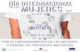 DÍA INTERNACIONAL DE LAS MUJERES 2O16 · conjunto de toda la ciudadanía. Rocío Verónica Vicente Ruiz Concejala de Igualdad El día 8 de marzo es conocido como el Día de la mujer