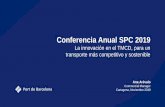 Conferencia Anual SPC 2019€¦ · Conferencia Anual SPC 2019 La innovación en el TMCD, para un transporte más competitivo y sostenible Ana Arévalo Commercial Manager Cartagena,