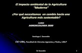 ¿Por qué necesitamos un cambio hacia una Agricultura más … · 2020. 3. 4. · SJ Sarandón. UNLP-CIC • El paradigma de la revolución verde está agotado y superado desde hace