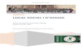 PROJECTE : LOCAL SOCIAL I D’ASSAIG … · Lliçons apreses ..... 18 . Document de projecte: Nou Local Social CSC Juny 2015 v1.2 Projecte: Nou loal soial i d’assaig Autor: Víctor